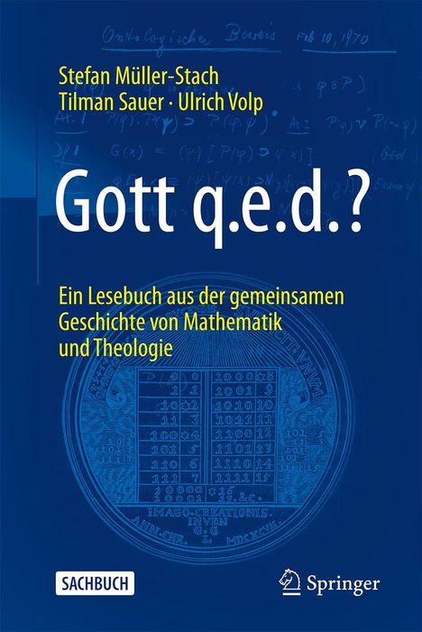 Text: „Gott q.e.d.? Ein Lesebuch aus der gemeinsamen Geschichte von Mathematik und Theologie“. Autorennamen oben. Schachfigur-Logo unten. Hintergrund blau mit Skizzen und Diagramm.