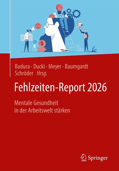 Titel: Fehlzeiten-Report 2026. Thema: Mentale Gesundheit in der Arbeitswelt stärken. Illustration: Menschen, ein Kopf, Zahnräder.