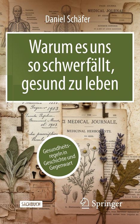 Titel: "Warum es uns so schwerfällt, gesund zu leben". Collage aus botanischen Illustrationen und Pflanzen.