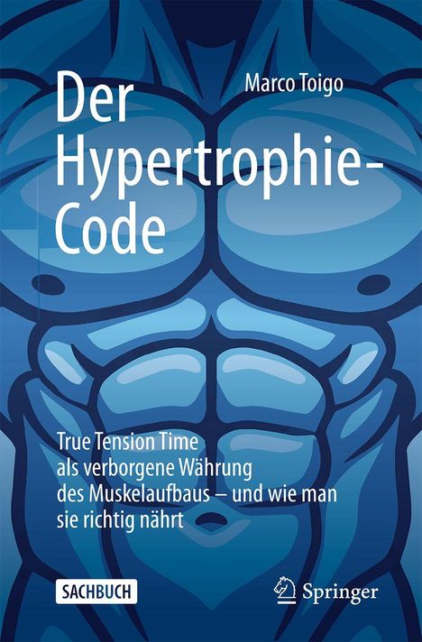 „Der Hypertrophie-Code“ von Marco Toigo. „True Tension Time als verborgene Währung des Muskelaufbaus“. Bauchmuskeln-Illustration.