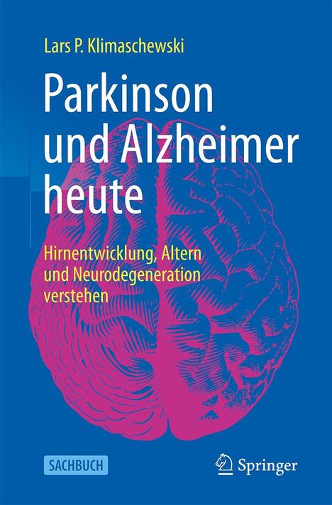 "Parkinson und Alzheimer heute. Hirnentwicklung, Altern und Neurodegeneration verstehen." Illustration eines Gehirns.