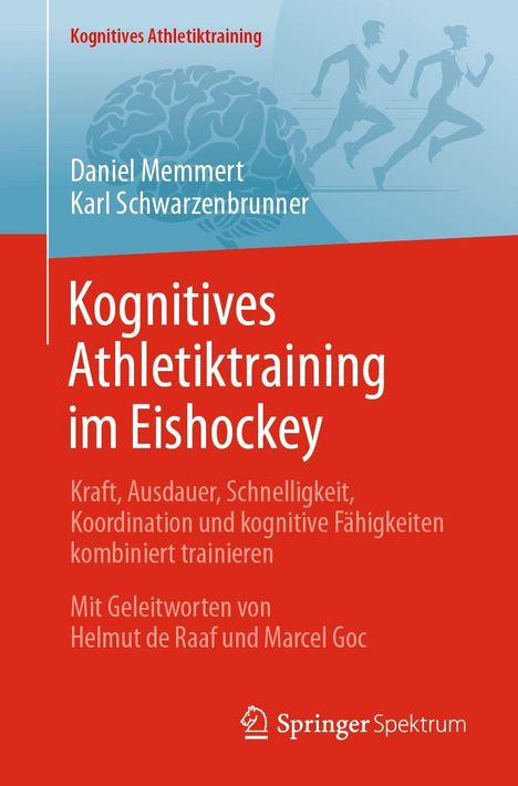 Buchtitel: "Kognitives Athletiktraining im Eishockey" von Daniel Memmert und Karl Schwarzenbrunner, mit einem Gehirn und Eisläufern.