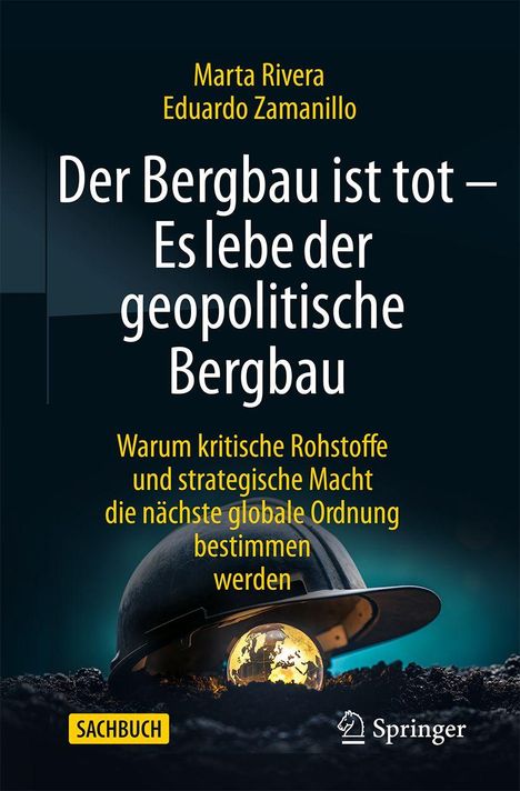 Buchtitel: „Der Bergbau ist tot – Es lebe der geopolitische Bergbau“. Abbildung: Helm mit Weltkugel in Erde.