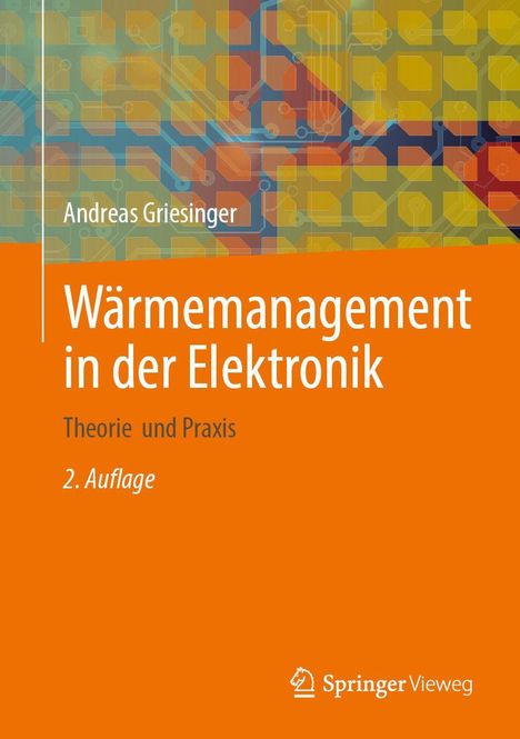 „Wärmemanagement in der Elektronik“. Name: Andreas Griesinger. Hintergrund mit technischen Mustern.