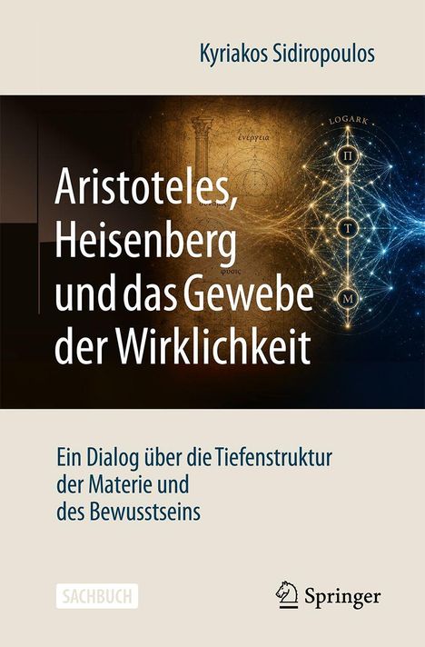Titel: Aristoteles, Heisenberg und das Gewebe der Wirklichkeit. Untertitel: Ein Dialog über die Tiefenstruktur der Materie und des Bewusstseins. Unten das Logo von Springer.