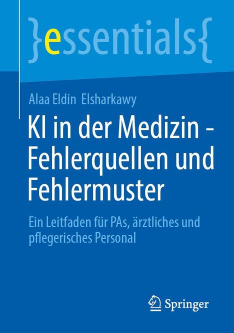 Text: "KI in der Medizin - Fehlerquellen und Fehlermuster" von Alaa Eldin Elsharkawy. Ein blauer Hintergrund mit Springer-Logo.