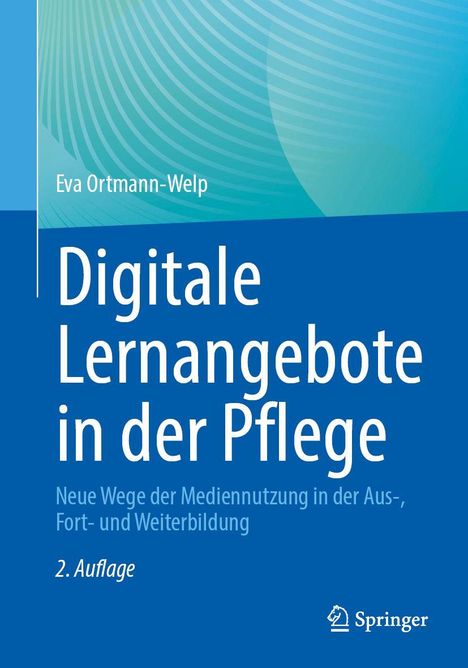 Buchtitel: "Digitale Lernangebote in der Pflege". Autor: Eva Ortmann-Welp. Blau-grünes Cover mit dekorativem Muster.