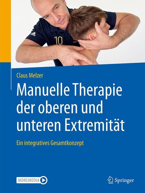 „Claus Melzer: Manuelle Therapie der oberen und unteren Extremität“. Ein Mann führt eine Nackenbehandlung durch.