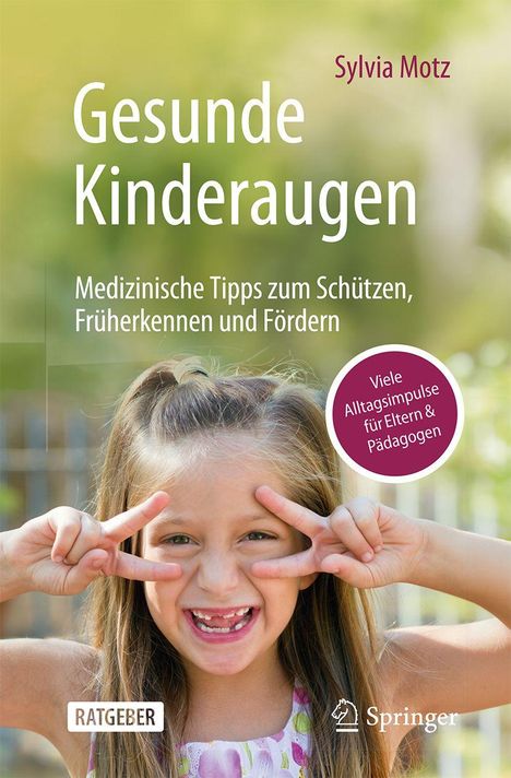 Cover eines Buches: "Gesunde Kinderaugen" von Sylvia Motz. Ein fröhliches Kind macht eine Brille mit den Fingern.