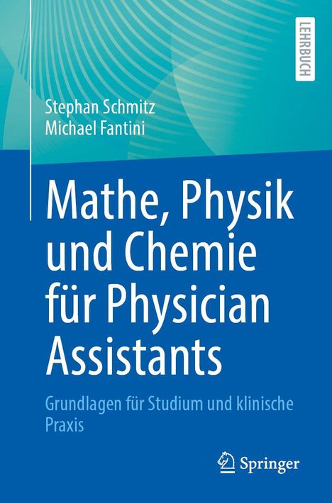 "Mathe, Physik und Chemie für Physician Assistants" steht über blauen geometrischen Mustern, darunter das Springer-Logo.
