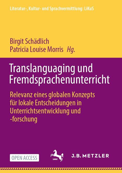 Translanguaging und Fremdsprachenunterricht. Open Access. Logo: Pferd mit Jahreszahl 1682, J.B. Metzler.