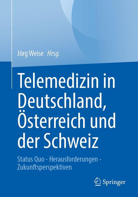 Titel: Telemedizin in Deutschland, Österreich und der Schweiz. Blaues Design, Springer-Logo unten rechts.