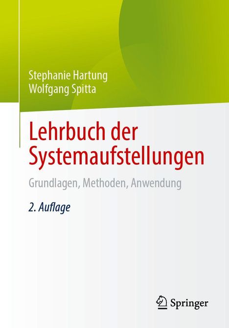 "Stephanie Hartung, Wolfgang Spitta. Lehrbuch der Systemaufstellungen, Grundlagen, Methoden, Anwendung. 2. Auflage." Logo unten.