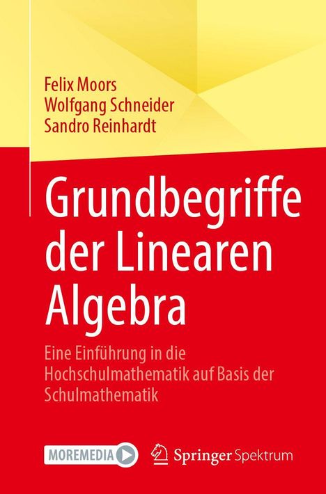 Titel: "Grundbegriffe der Linearen Algebra". Autoren: Felix Moors, Wolfgang Schneider, Sandro Reinhardt. Rot-gelbe Farbgestaltung.
