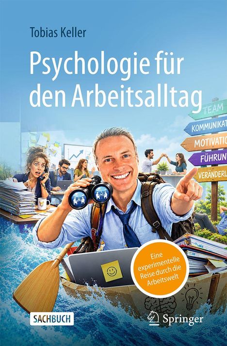 "Tobias Keller: Psychologie für den Arbeitsalltag. Illustration eines lächelnden Mannes mit Fernglas und Schildern."