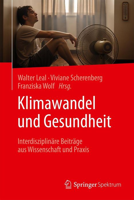 Buchtitel: "Klimawandel und Gesundheit". Herausgeber: Walter Leal, Viviane Scherenberg, Franziska Wolf. Person neben Ventilator.