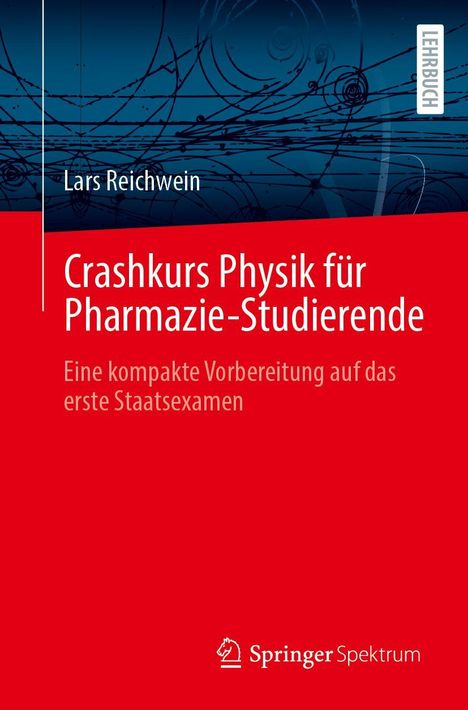 „Crashkurs Physik für Pharmazie-Studierende“ – kompakte Prüfungsvorbereitung. Titel auf rotem Hintergrund, oben Name.
