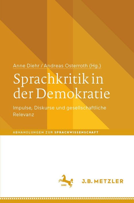 "Sprachkritik in der Demokratie" von Anne Diehr, Andreas Osterroth. Gelbes Design, J.B. Metzler Logo, stilisierter Pferd.