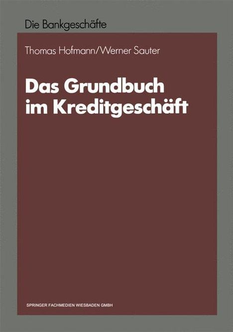 Thomas Hofmann: Das Grundbuch im Kreditgeschäft, Buch