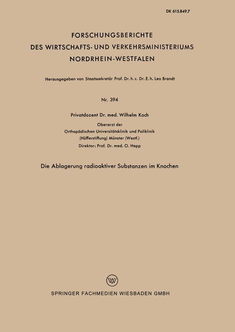 Wilhelm Koch: Die Ablagerung radioaktiver Substanzen im Knochen, Buch