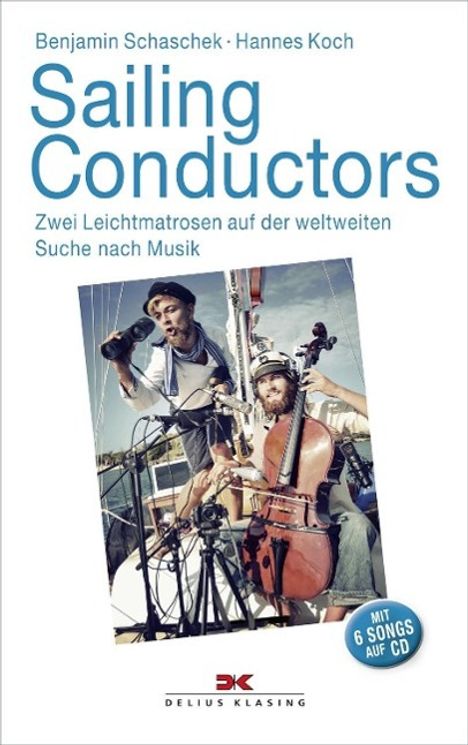 Benjamin Schaschek: Schaschek, B: Sailing Conductors, Buch