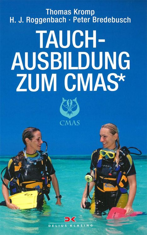 Thomas Kromp: Tauchausbildung zum CMAS*, Buch