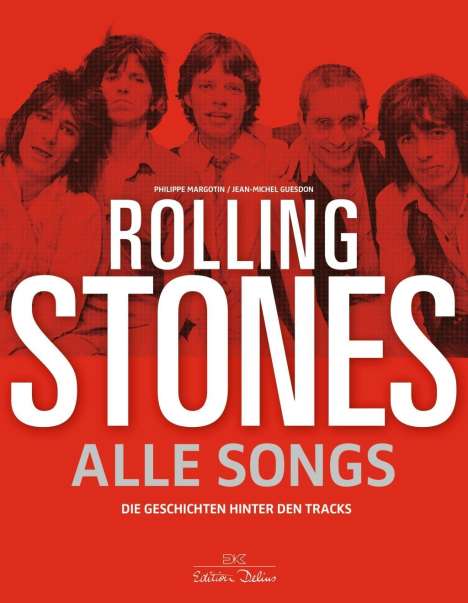 Philippe Margotin: Rolling Stones - Alle Songs, Buch
