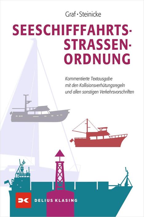 Dietrich Steinicke: Seeschifffahrtsstraßen-Ordnung, Buch