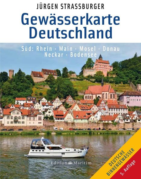 Jürgen Straßburger: Straßburger, J: Gewässerkte Deutschland Süd, Buch