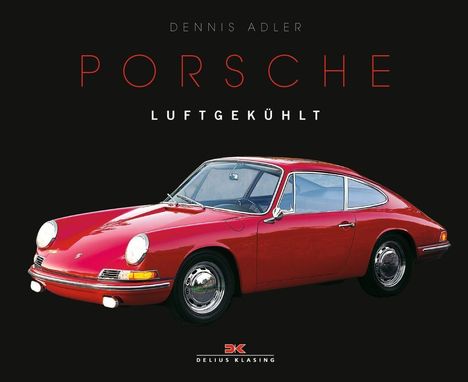 Dennis Adler: Adler, D: Porsche luftgekühlt, Buch