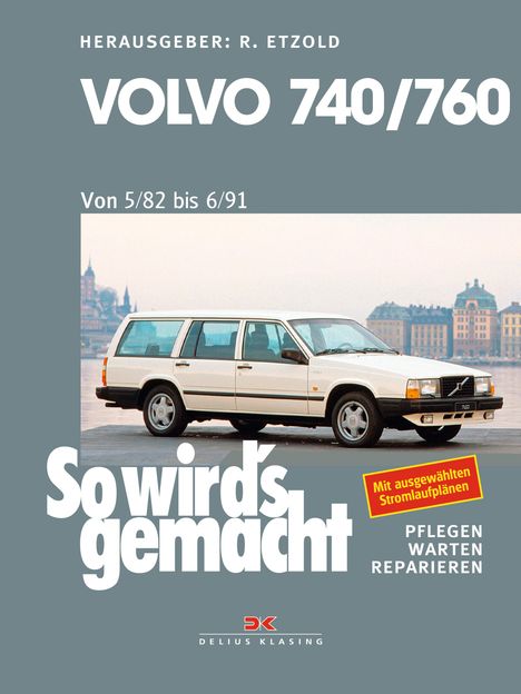 Volvo 740 &amp; 760 (1982 bis 1991), Buch