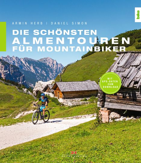 Armin Herb: Herb, A: schönsten Almentouren für Mountainbiker, Buch