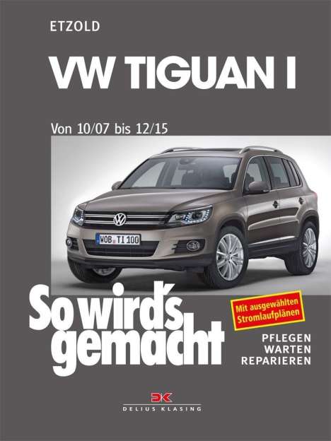Rüdiger Etzold: VW Tiguan von 10/07 bis 12/15, Buch
