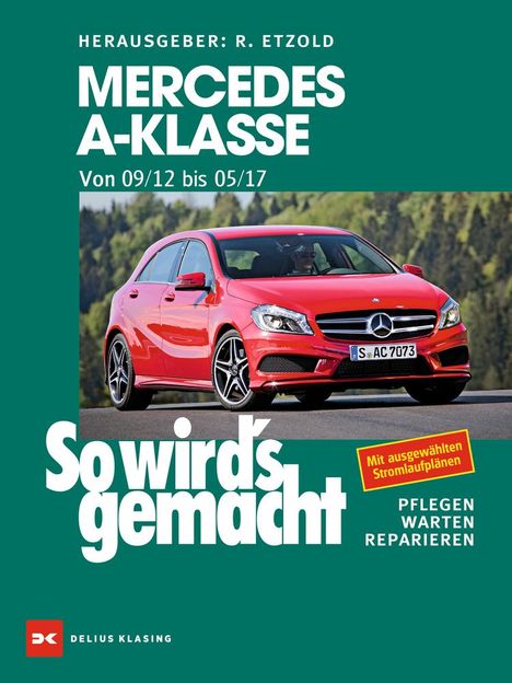 Rüdiger Etzold: Mercedes A-Klasse von 2012 bis 2017, Buch