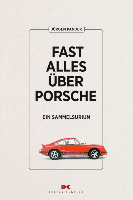 Jürgen Pander: Fast alles über Porsche, Buch