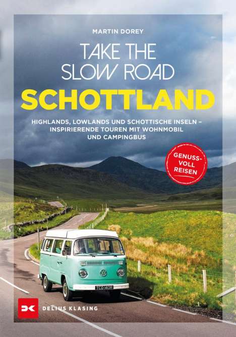 Martin Dorey: Take the Slow Road Schottland, Buch