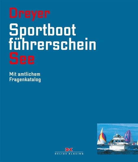 Rolf Dreyer: Sportbootführerschein See, Buch