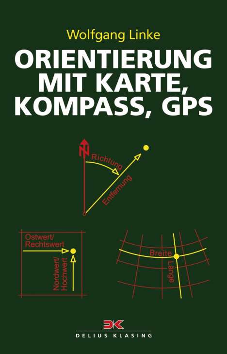 Wolfgang Linke: Orientierung mit Karte, Kompass, GPS, Buch
