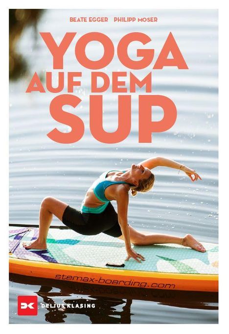 Beate Egger: Yoga auf dem SUP, Buch