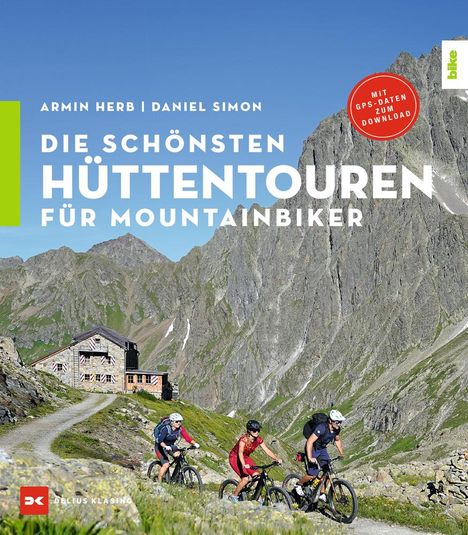 Daniel Simon: Die schönsten Hüttentouren für Mountainbiker, Buch