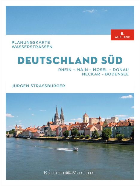 Jürgen Straßburger: Planungskarte Wasserstraßen Deutschland Süd, Buch