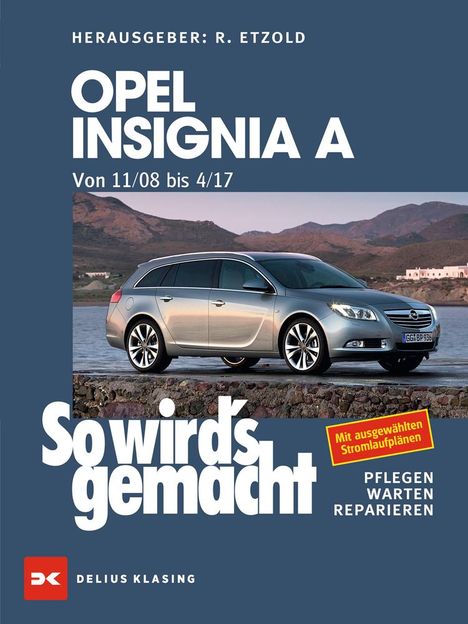Opel Insignia A. Von 11/08 bis 04/17, Buch