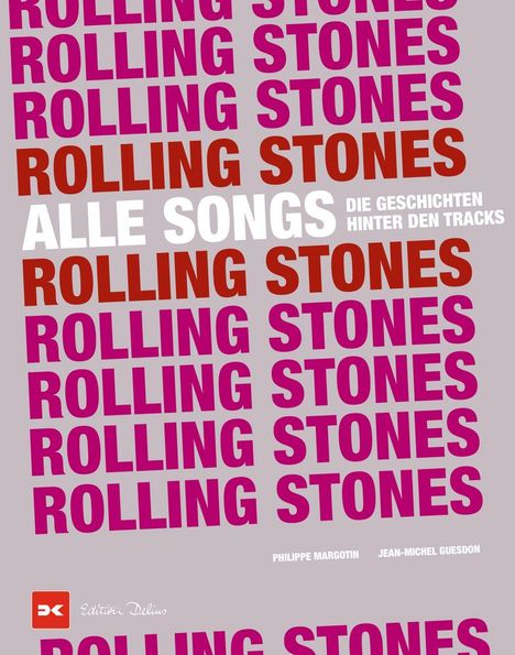 Philippe Margotin: Rolling Stones - Alle Songs, Buch