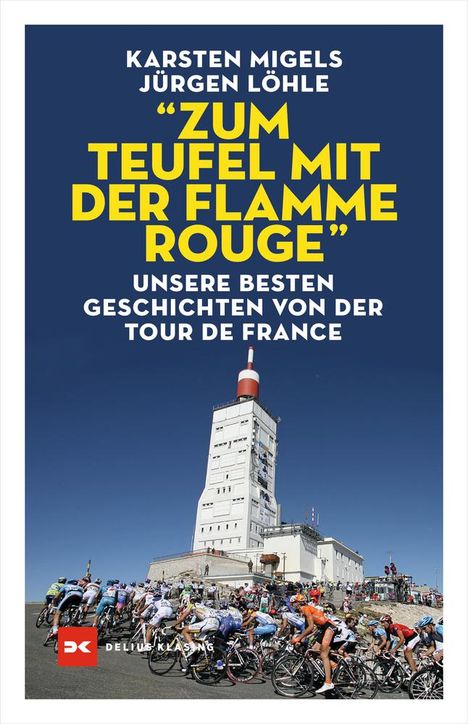 Jürgen Löhle: "Zum Teufel mit der flamme rouge", Buch