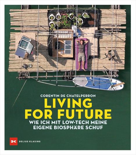 Corentin de Chatelperron: Living for Future, Buch