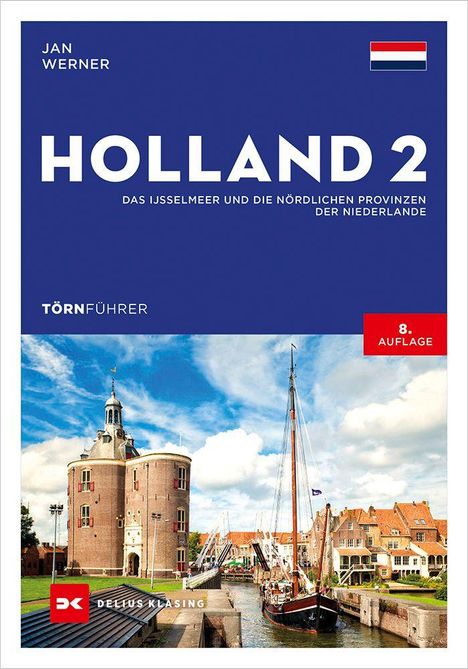 "Holland 2", Törnführer. "Das IJsselmeer und die nördlichen Provinzen der Niederlande". Bild: Boot und alter Turm.