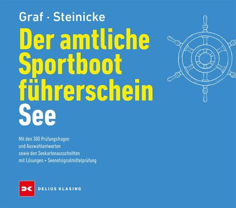 Kurt Graf: Der amtliche Sportbootführerschein See, Buch