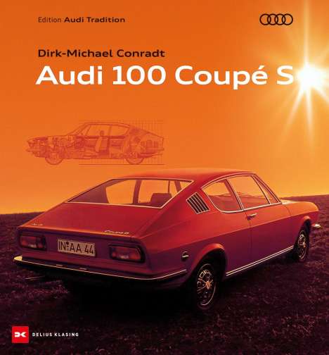 Dirk-Michael Conradt: Audi 100 Coupé S, Buch