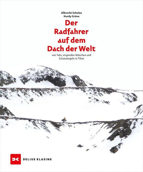 "Der Radfahrer auf dem Dach der Welt" von Schulze und Grüne. Ein Radfahrer auf schneebedeckter Berglandschaft, Logo unten.
