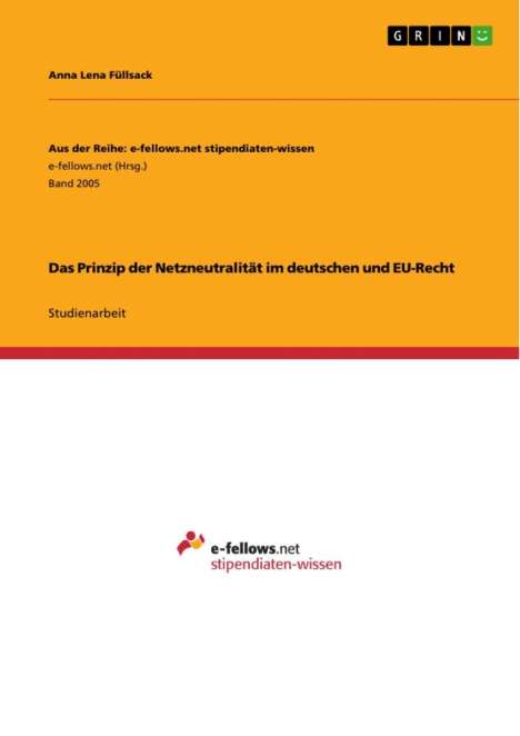 Anna Lena Füllsack: Das Prinzip der Netzneutralität im deutschen und EU-Recht, Buch